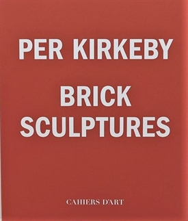 Per Kirkeby - Brick Sculptures